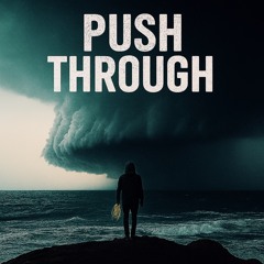PUSH THROUGH
