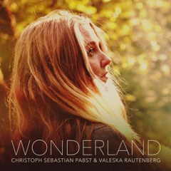 Christoph Sebastian Pabst & Valeska Rautenberg - Wonderland