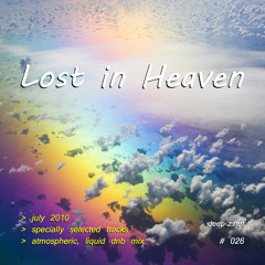 Lost In Heaven #026 (dnb mix - july 2010) Atmospheric | Liquid | Drum and Bass