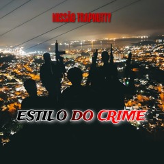 Missão Trapnutty (Estilo do Crime) [feat. LINHO, MC BRNZL, MC GUIMARÃES & Mc Rick Da Zl]