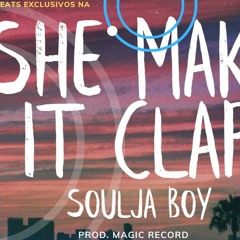 [FREE] Soulja Boy (Big Draco) - She Make It Clap, Type Beat [PROD. MAGIC RECORD]