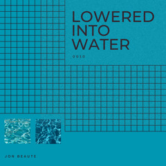 Lowered into water