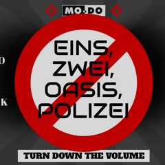 Modo - Eins Zwei Oasis Polizei (Gigi L'Altro Pandho & Nick Dynamik DanZe Rmx)