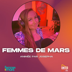 FEMMES DE MARS avec Josépha Ep 1 - Pacours de Femmes : Omano & Monalisa