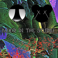 BLOOD IN THE STUDIO