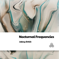 Jakey Orbit - Nocturnal Frequencies [Album Preview]