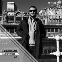 Swingrebelcast#43 - (Mixed by Darth Vicious) - 10 Years of Swing Rebels