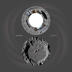 Ma Haiping-Chang'e-4(Axis Records/Escape Velocity)