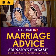 #56 Marriage Advice | Sri Nanak Prakash (Suraj Prakash) English Katha