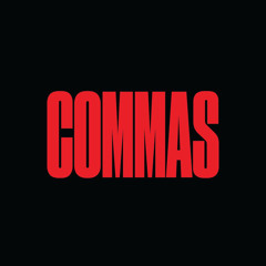COMMAS - QUARANTINE & CHILL