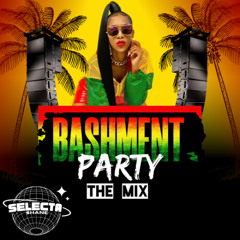 BASHMENT PARTY (THE MIX) | Selecta Shane | DANCEHALL MIX