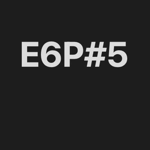 E6P#5