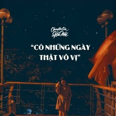 [CCHN] Radio tâm sự #17: Có những ngày thật vô vị