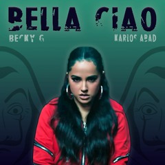 Becky G - Bella Ciao (Carlos Abad Urban Edit)