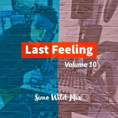 Last Feeling Volume 10 (Simo Wild Mix )