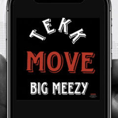 Move x Big Meezy