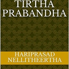 READ [KINDLE PDF EBOOK EPUB] Sri Vadiraja's Tirtha Prabandha: An English Translation by  Hariprasad