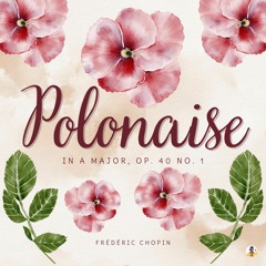 Polonaise in a Major, Op. 40 No. 1 'Military' (Sheba Blake Edition)