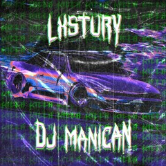 DJ MANICAN, LXSTURY - Killa