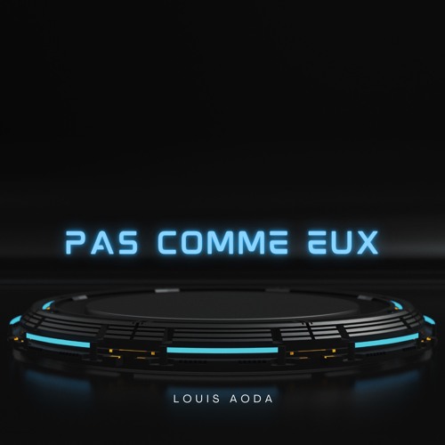 Stream Pas comme eux by Louis Aoda | Listen online for free on SoundCloud