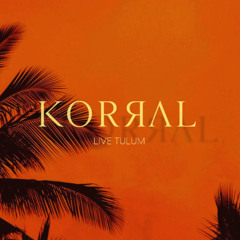 Korral @ Vagalume, Tulum | Øostil Opening Set 2025