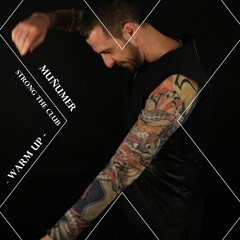 MUÑUMER @ STRONG THE CLUB - WARM UP -
