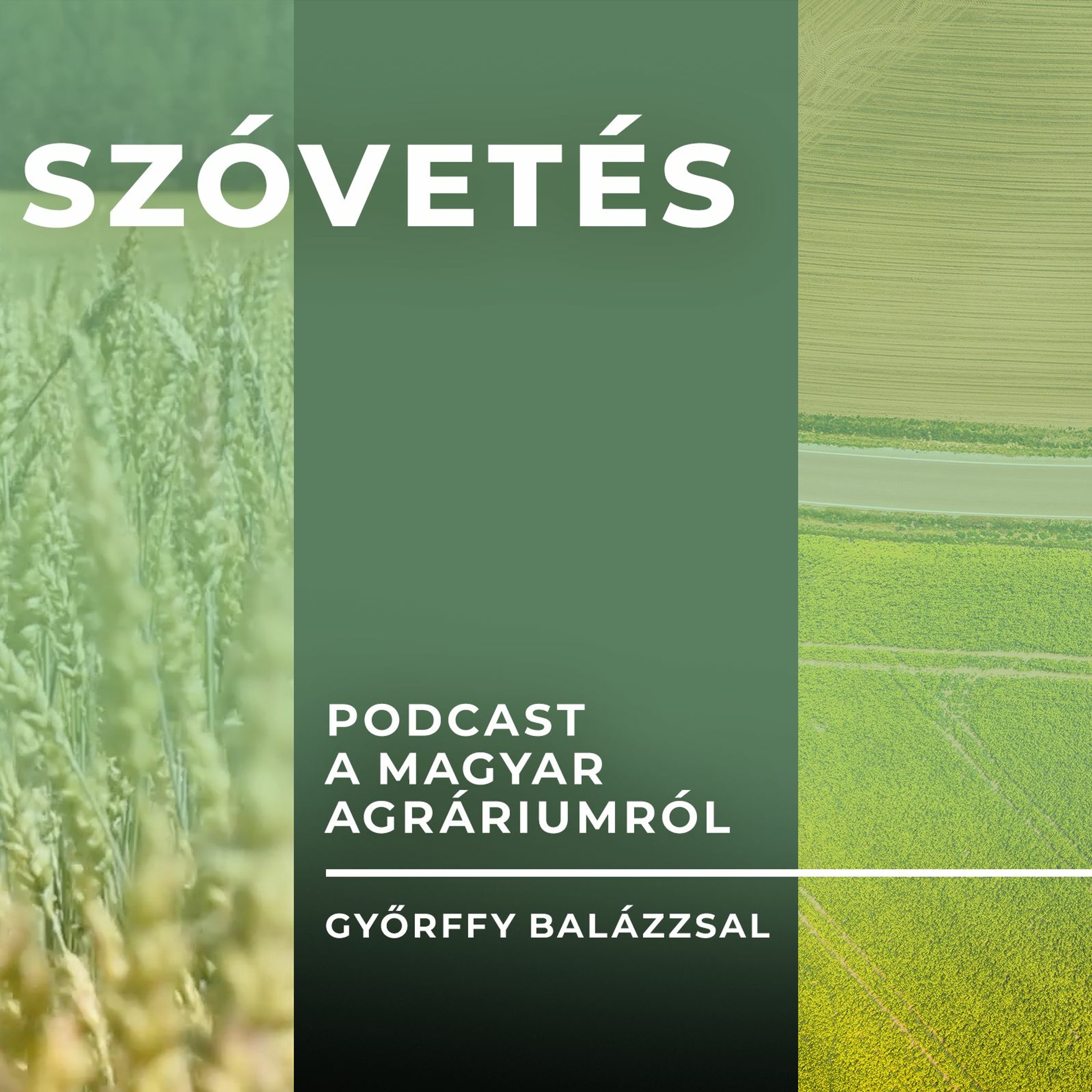 Szóvetés - podcast a magyar agráriumról