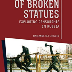 [Read] EPUB 📂 Garden of Broken Statues: Exploring Censorship in Russia by  Marianna