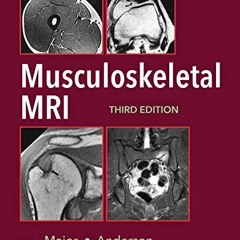 View EBOOK 📥 Musculoskeletal MRI E-Book by  Nancy M. Major &  Mark W. Anderson [KIND