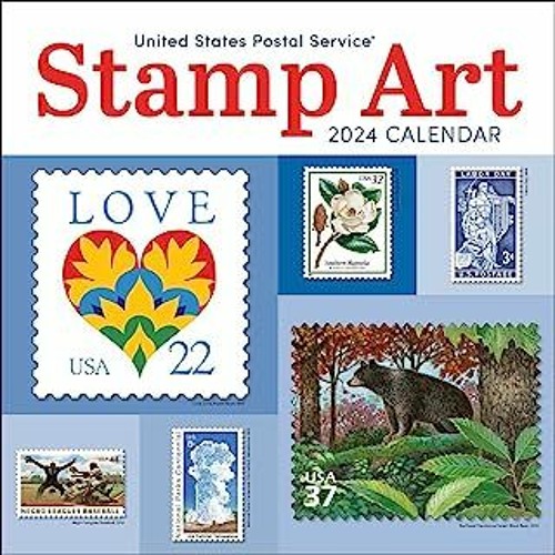 Stream READ United States Postal Service Stamp Art 2024 Wall Calendar pdf by B.e.n.efitbooks7