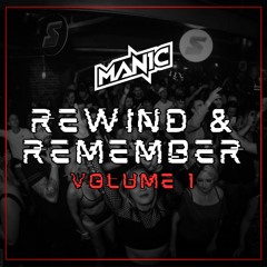 MANIC - REWIND & REMEMBER (VOLUME 1) ⏪️🤪💭