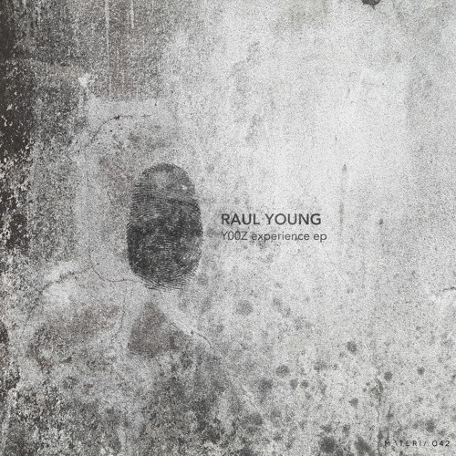 Raul Young - Y00Z Experience (Original Mix) [MATERIA]