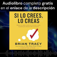 Audiolibro gratis: Si lo crees, lo creas