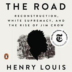 View KINDLE PDF EBOOK EPUB Stony the Road: Reconstruction, White Supremacy, and the Rise of Jim Crow