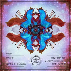 Roze - Rusty Bones (Kon Faber Remix) [Rebellion der Träumer]