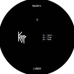 KUMP7 - MAAHRT - MAAHRT EP w/ A Strange Wedding & Odopt remixes