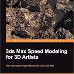[READ] EBOOK 📝 3ds Max Speed Modeling for 3D Artists by Thomas Mooney EBOOK EPUB KIN