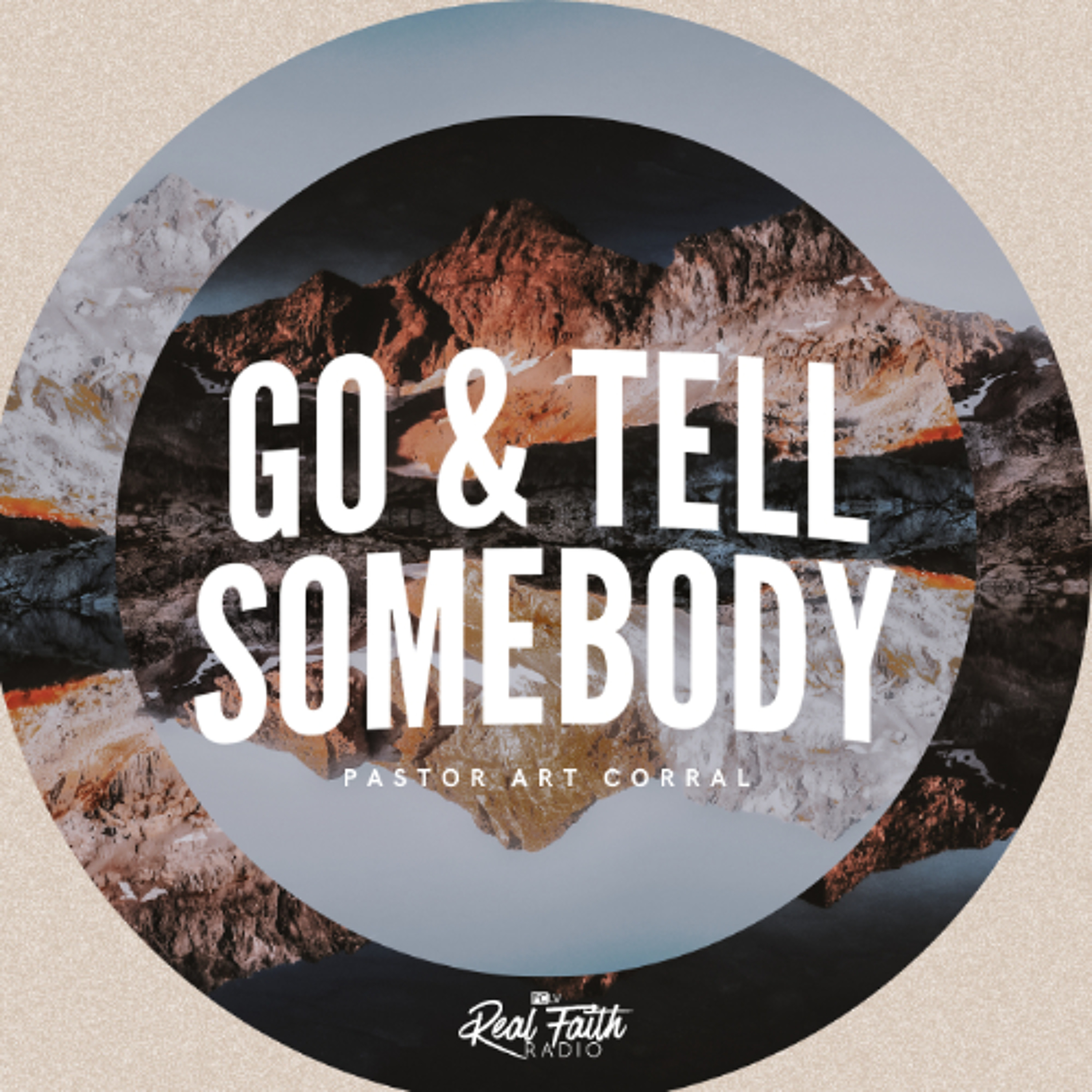 "Go & Tell Somebody (Part II)," Pastor Art Corral (October 27, 2024) episode artwork