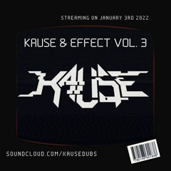Kause & Effect Vol 3. ( New Years Mix )