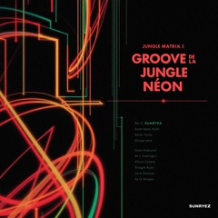 Groove De La Jungle Néon (Neon Jungle Groove)