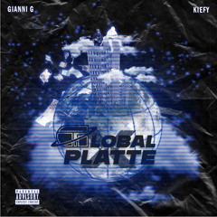 GLOBAL x PLATTE feat. Kiefy (Prod. By Amour x Swell)