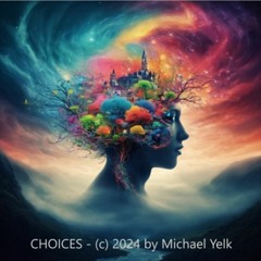Choices - Michael Yelk [FREE DOWNLOAD]