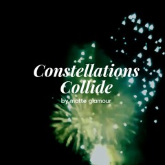 Constellations Collide