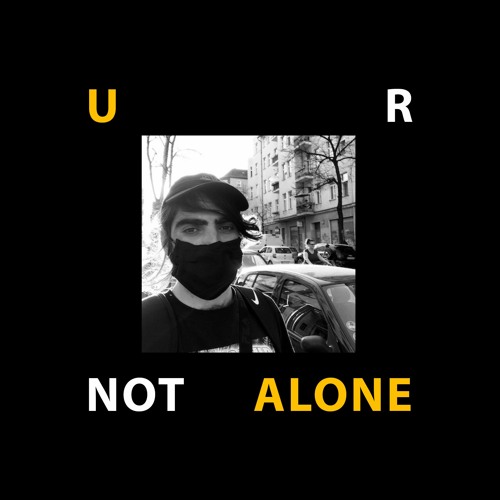 U R NOT ALONE Vol. 7 by DJ Whipr Snipr