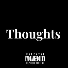 Thoughts Ft Ivan  {Prod by: Jdbeatz}