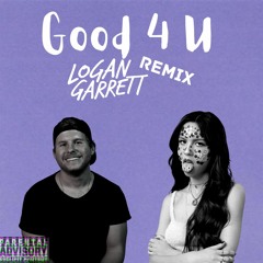 Good 4 U - Olivia Rodrigo (Logan Garrett Remix) (Sour)