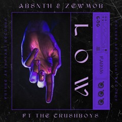 ABSNTH & Zewmob - Low [Future Astronaut Records]
