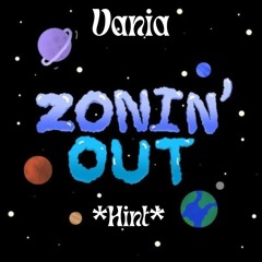 Zonin Out [Prod. Beats By Perki]