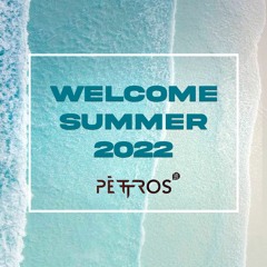 Welcome Summer 2022 (by Pettros)