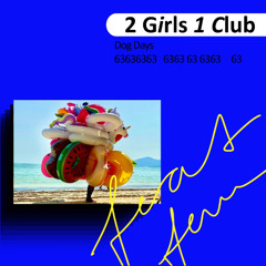 Feat. Fem Podcast 63 /// 2 Girls 1 Club: Dog Days